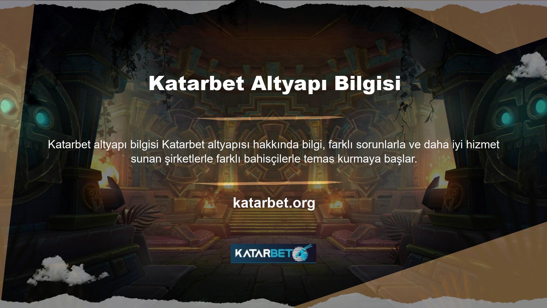 Katarbet müşterilerini önemsiyor ve onlara iyi hizmet vermeye çalışıyor